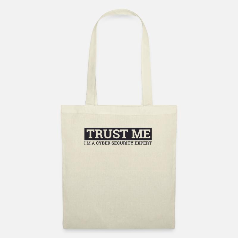 "Expert en cybersécurité Faites-moi confiance | Hacker" - Sac en tissu - nature