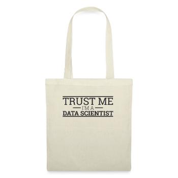"Data Scientist Trust Me | Data Scientist" - Tote Bag - nature - Front