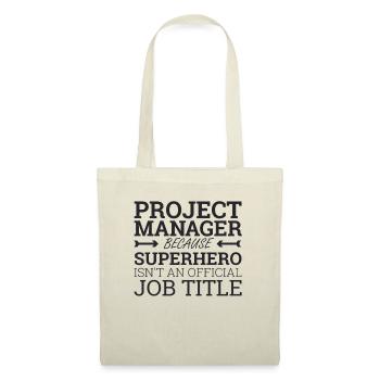 "Project Manager Superhero | Project Manager" - Tote Bag - nature - Front