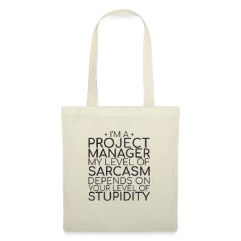 "Project Manager Sarcasm | Project Manager" - Tote Bag - nature - Front