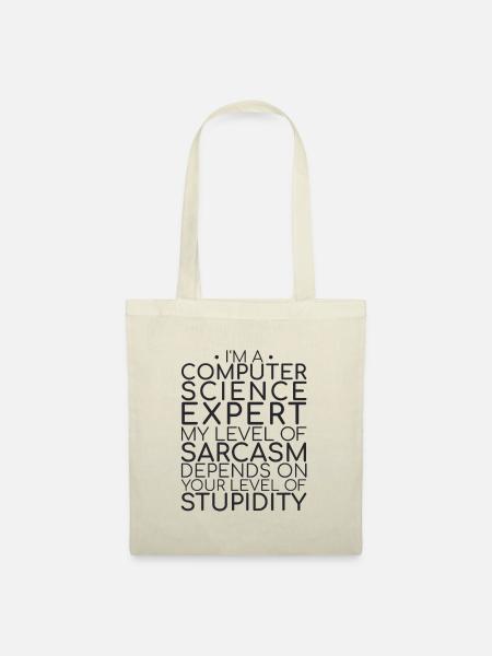 « Sarcasme d’expert en informatique | Informatique » - Sac en tissu - nature