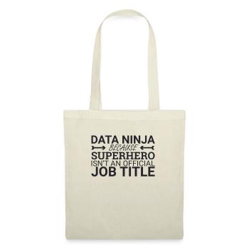 "Data Ninja Superhero | Data Science" - Tote Bag - nature - Front