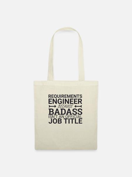 "Requirements Engineer Badass | Engineering" - Stoffbeutel - Natur
