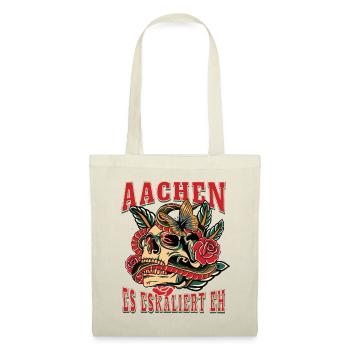 Aachen Frau Geschenk es eskaliert eh Aachen Frauen - Stoffbeutel - Natur - Vorne