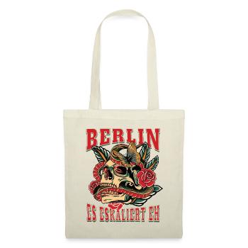 Berlin Frau Geschenk es eskaliert eh Berlin Frauen - Stoffbeutel - Natur - Vorne