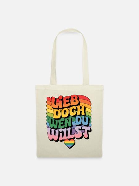 Lieb Doch Wen Du Willst LGBTQ Regenbogen - Stoffbeutel - Natur