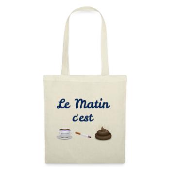 Le matin c'est...humour - Sac en tissu - nature - Devant