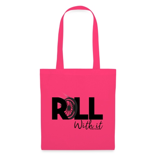 Amy's 'Roll with it' design (black text) - Tote Bag