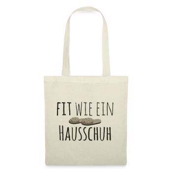 Fit wie ein Hausschuh - Lustiger Spruch Sport Gym - Stoffbeutel - Natur - Vorne