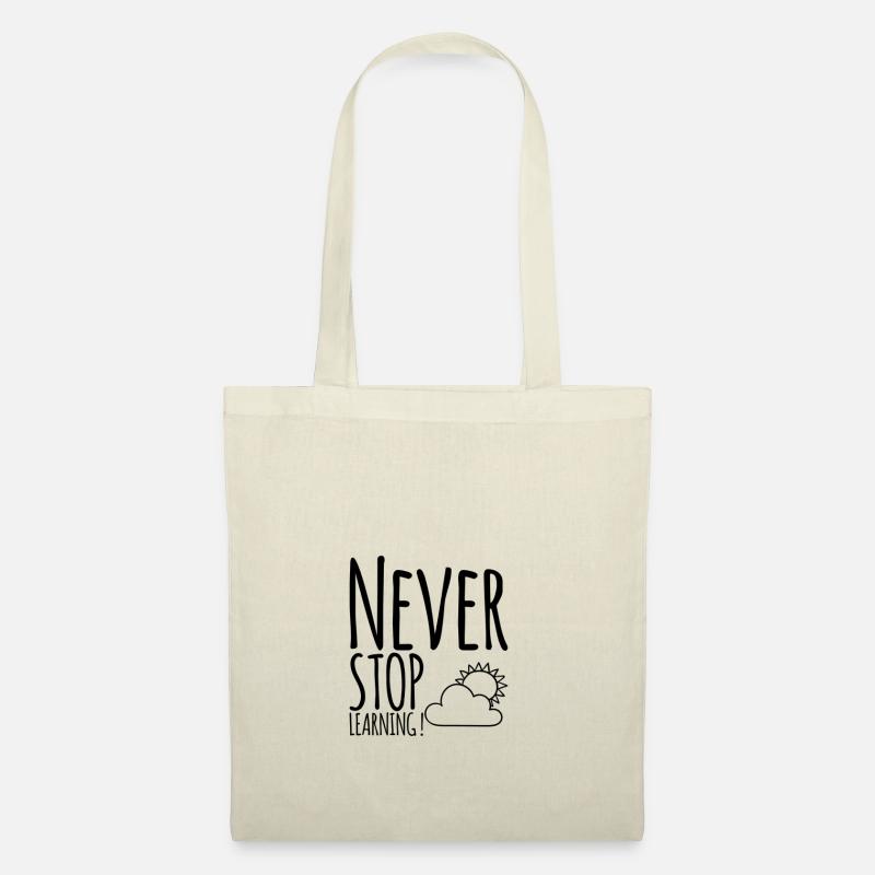 Never STOP Learning! - Tote Bag - nature
