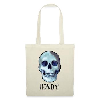 Skull sagt HOWDY! lustiger schwarzer Humor - Stoffbeutel - Natur - Vorne