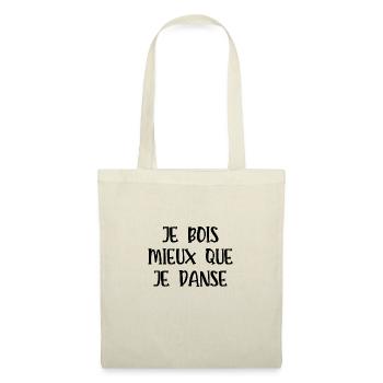 je bois mieux que je danse - Sac en tissu - nature - Devant
