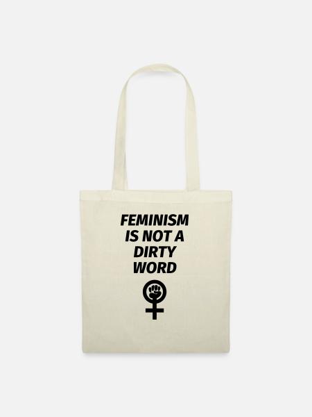 Feminism is not a dirty word - Stoffbeutel - Natur