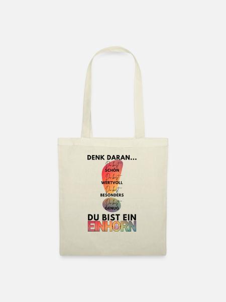 Denk daran - DU bist genug, du bist ein Einhorn! - Stoffbeutel - Natur
