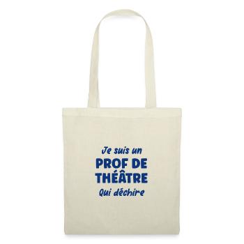 Je suis un prof de théâtre - Sac en tissu - nature - Devant