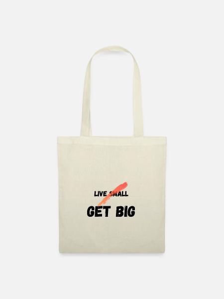 Live small get big - Stoffbeutel - Natur