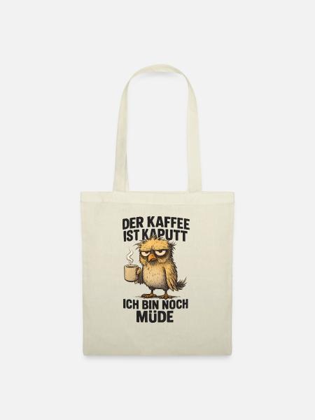 Der frühe Vogel Kaffee Spruch lustig - Stoffbeutel - Natur