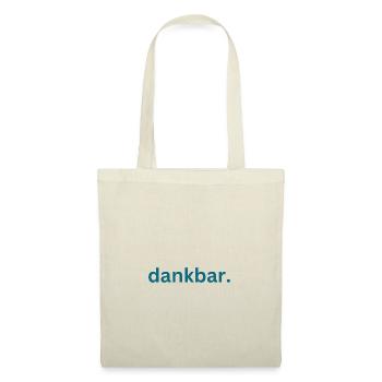 dankbar. - Stoffbeutel - Natur - Vorne