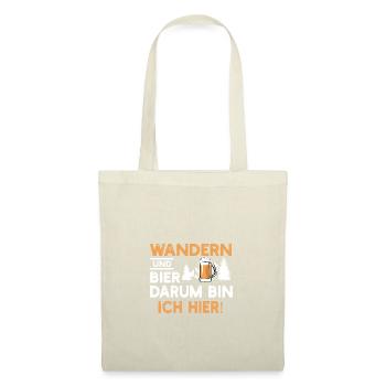 Wandern und Bier darum bin ich hier - Stoffbeutel - Natur - Vorne
