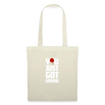 You just got served Tischtennis Tennis - Stoffbeutel - Natur - Vorne