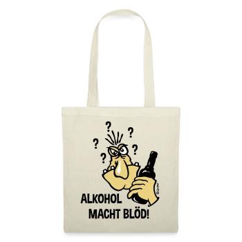 Alkohol Macht Blöd! (Karikatur / 3C) - Stoffbeutel - Natur - Vorne