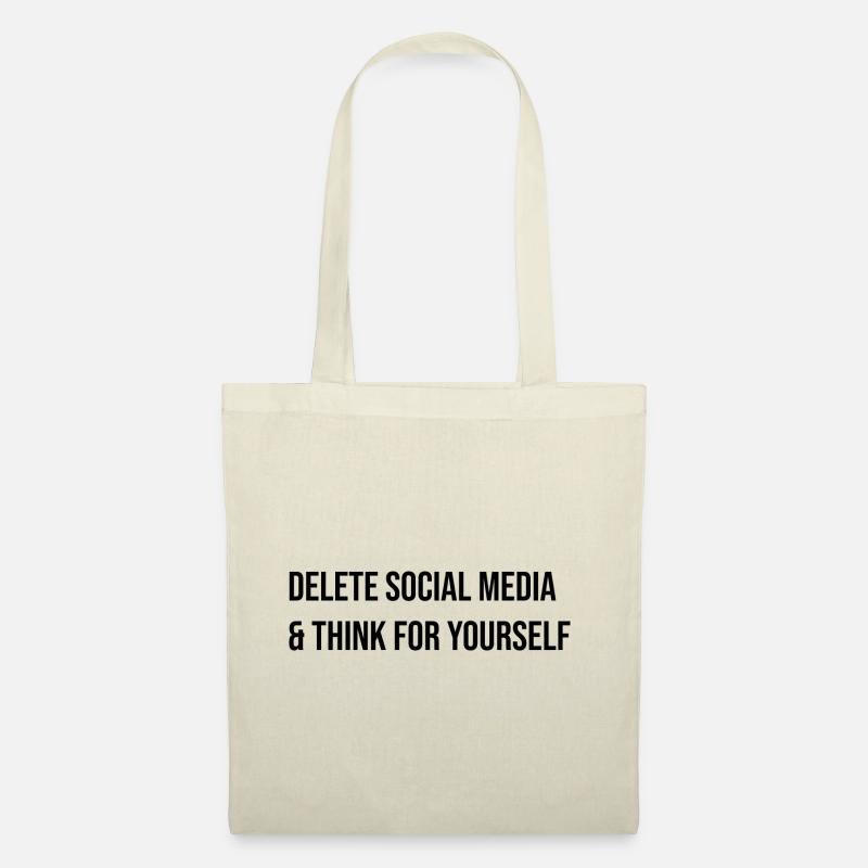 Delete social media and think for yourself - Stoffbeutel - Natur