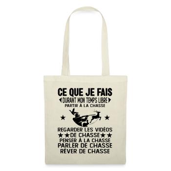 Ce Que Je Fais Pendant Mon Temps Libre la Chasse - Sac en tissu - nature - Devant