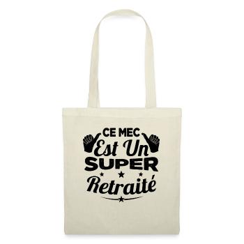 Ce Mec Est Un Super Retraité, Cadeau Pour Retraité - Sac en tissu - nature - Devant