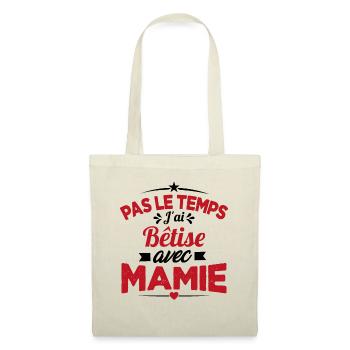 Pas le temps j'ai Bêtise avec Mamie - Sac en tissu - nature - Devant