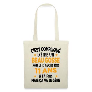 Compliqué d'être un Beau Gosse et D'avoir 11 Ans - Sac en tissu - nature - Devant