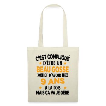 Compliqué d'être un Beau Gosse et D'avoir 9 Ans - Sac en tissu - nature - Devant