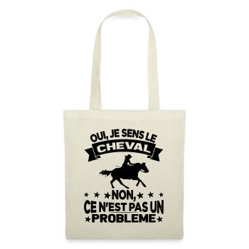 Oui Je Sens Le Cheval non ce n est pas un problème - Sac en tissu - nature - Devant