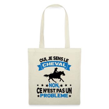 Oui Je Sens Le Cheval non ce n est pas un problème - Sac en tissu - nature - Devant