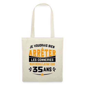 Je Voudrais Bien 35 Ans Humour Cadeau - Sac en tissu - nature - Devant