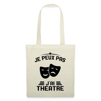 Je Peux Pas J'ai Théâtre Humour Cadeau - Sac en tissu - nature - Devant