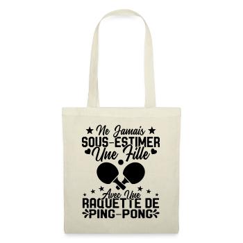 Une fille et joueur de ping pong Cadeau Humour - Sac en tissu - nature - Devant