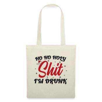 Ho Ho Holy Shit I'm Drunk Funny Christmas Xmas Win - Tote Bag - nature - Front