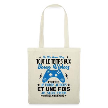 Je ne joue pas tout le temps aux jeux vidéos - Sac en tissu - nature - Devant
