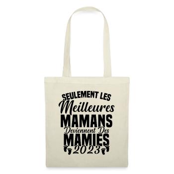 Les Meilleures Mamans Deviennent des Mamie 2023 - Sac en tissu - nature - Devant
