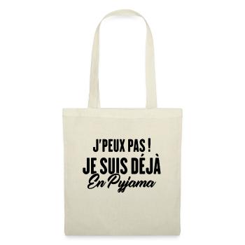 J'peux pas Je suis déjà en Pyjama - Sac en tissu - nature - Devant