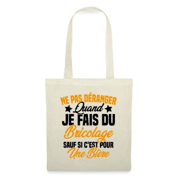 Cadeau humour ne pas déranger bricolage bière - Sac en tissu - nature - Devant