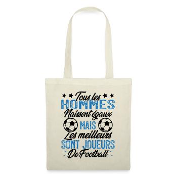 les hommes sont les meilleurs joueurs de football - Sac en tissu - nature - Devant