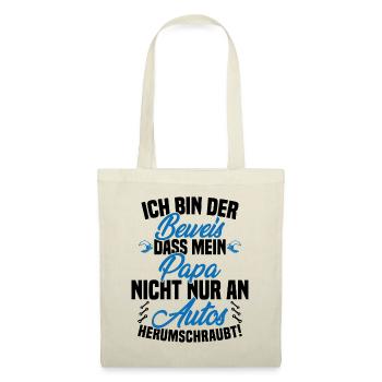Ich Bin der Beweis DASS Papa Nicht nur an Autos - Stoffbeutel - Natur - Vorne