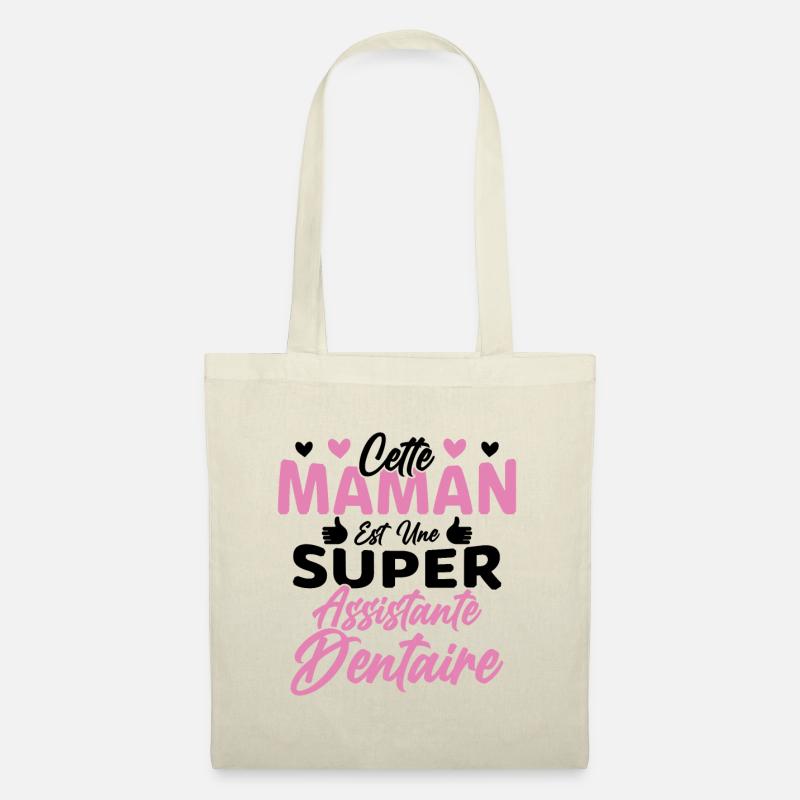 Cette Maman Est Une Super Assistante Dentaire - Sac en tissu - nature