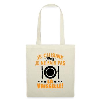 Je Cuisine Mais Je Ne Fais Pas La Vaisselle Humour - Sac en tissu - nature - Devant