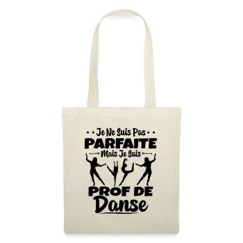 Femme Pas Parfaite Mais Prof De Danse Professeure - Sac en tissu - nature - Devant