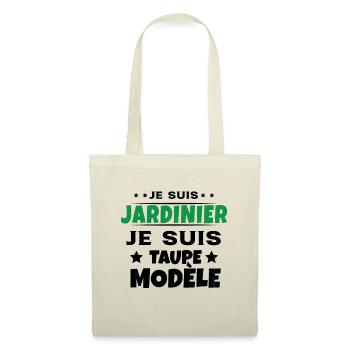 Je suis jardinier Je suis Taupe Modèle Humour - Sac en tissu - nature - Devant