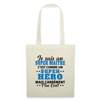Super Maître Comme Un Super Héro Humour Cadeau - Sac en tissu - nature - Devant