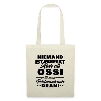Ossi Ostdeutscher Ostdeutschland Spruch - Stoffbeutel - Natur - Vorne