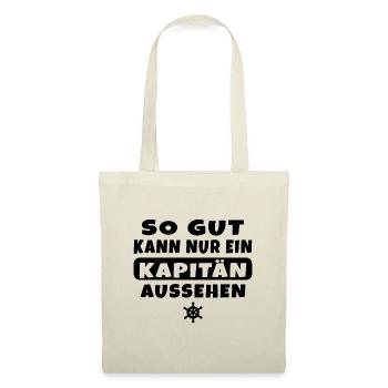 So gut kann nur ein Kapitän aussehen - Stoffbeutel - Natur - Vorne